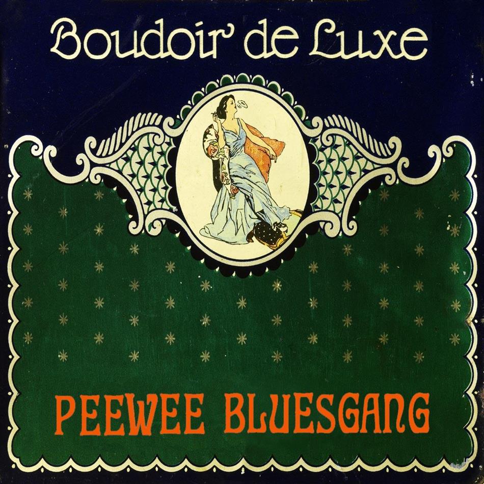 Pee Wee Bluesgang - Boudoir De Luxe