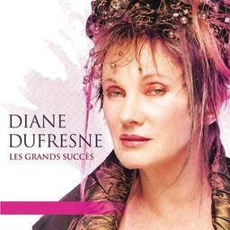 Diane Dufresne - Grands Succes