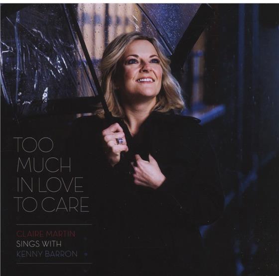 Claire Martin - Too Much In Love To Care SACD