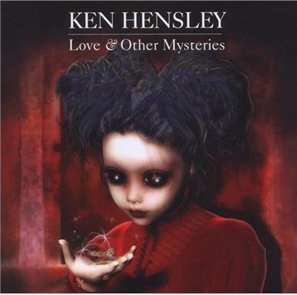 Ken Hensley - Love & Other Mysteries