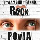 Povia - I Bambini Fanno Rock Version Remasterisée