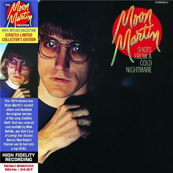 Moon Martin - Shots From A Cold Nightmare Nouvelle Edition