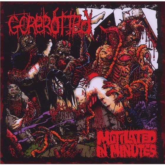 Gorerotted - Mutilated In Minutes Neuauflage