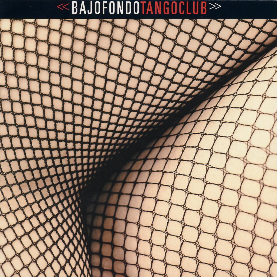 Bajofondo Tango Club - ---