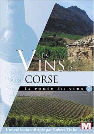 Les vins de Corse - La route des vins Vol. 7