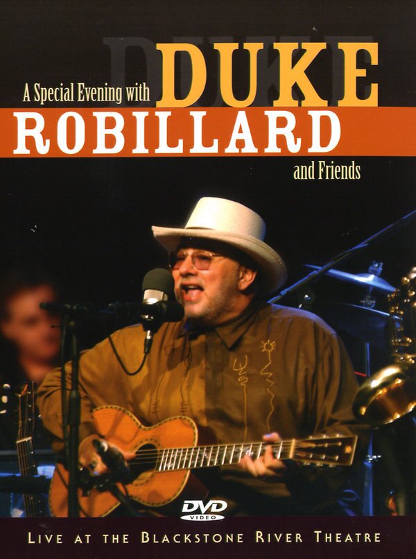 Robillard Duke & Friends - Live at the Blackstone River Theatre