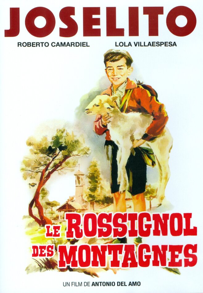 Joselito - Le rossignol des montagnes (1958) Version Longue, Version Remasterisée