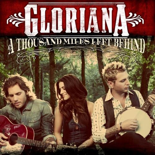 Gloriana - Thousand Miles Left Behind