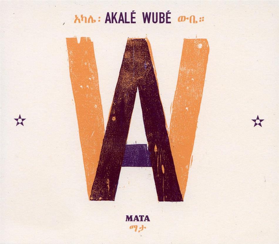 Akale Wube - Mata