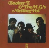 Booker T & The MG's - Melting Pot Nouvelle Edition
