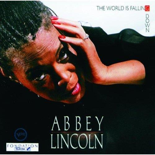 Abbey Lincoln - World Is Falling Down New Edition