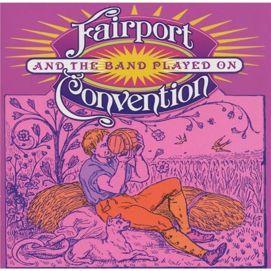 Fairport Convention - And The Band Played On 2 CD