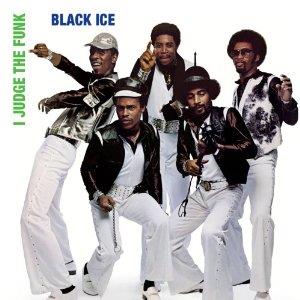 Black Ice - I Judge The Funk