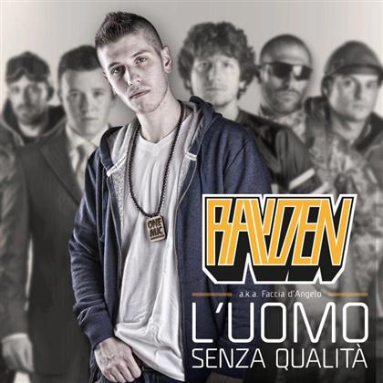 Rayden - L'uomo Senza Qualita