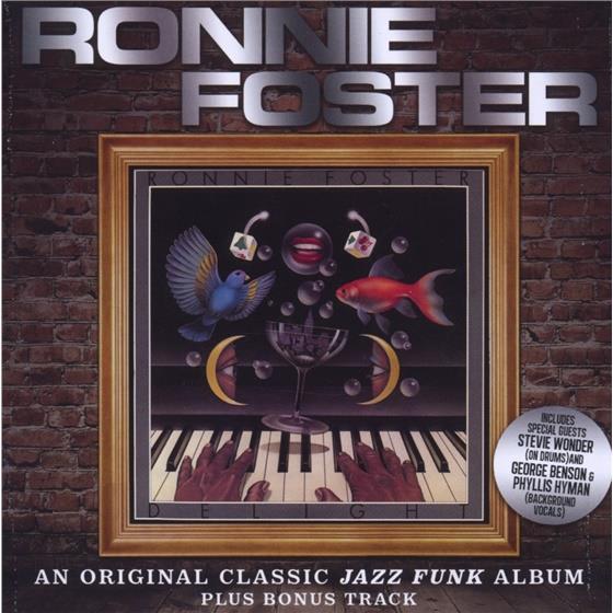 Ronnie Foster - Delight Expanded Edition