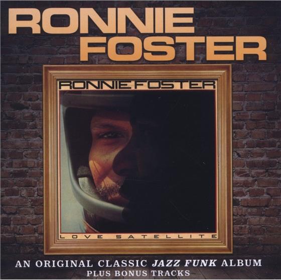 Ronnie Foster - Love Satellite Expanded Edition