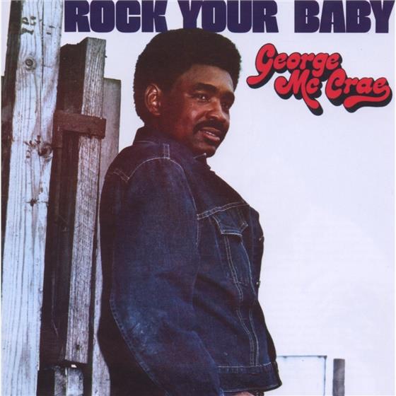 George McCrae - Rock Your Baby Expanded Edition