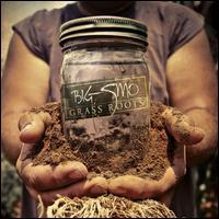 Big Smo - Grass Roots