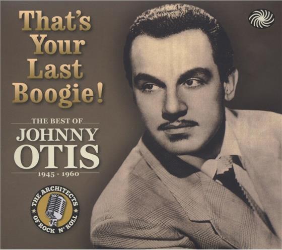 Johnny Otis - That's Your Last Boogie 3 CD