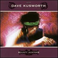 Dave Kusworth - Bounty Hunters