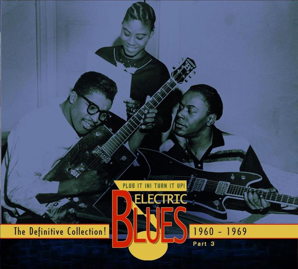 Electric Blues - Plug It In! Turn It Up! - Vol. 3 (1960-1969) Englisch 3 CDs