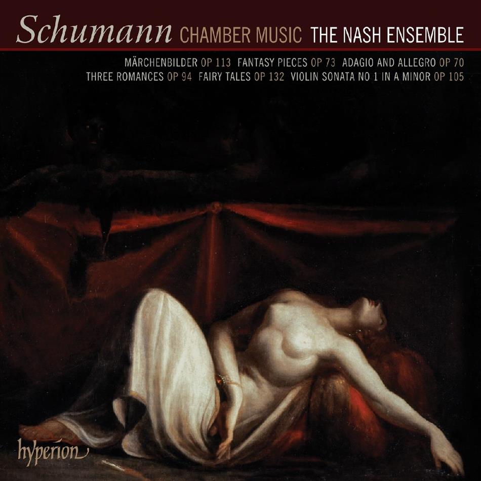 The Nash Ensemble & Robert Schumann (1810-1856) - Chamber Musich