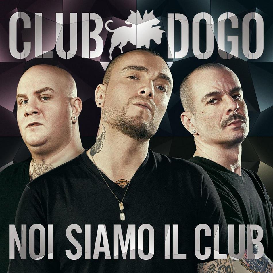 Club Dogo - Noi Siamo Il Club