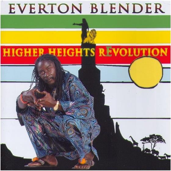 Everton Blender - Higher Heights Revolution