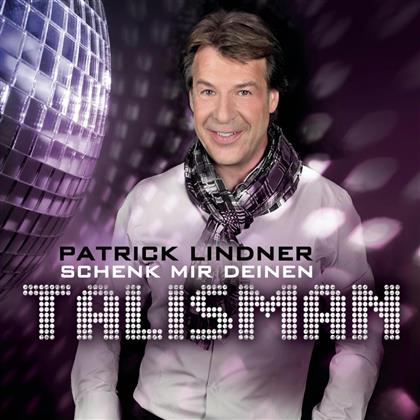 Patrick Lindner - Schenk Mir Deinen Talisma - 2Track