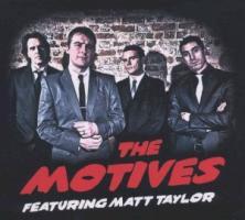 Motives - Featuring Matt Taylor