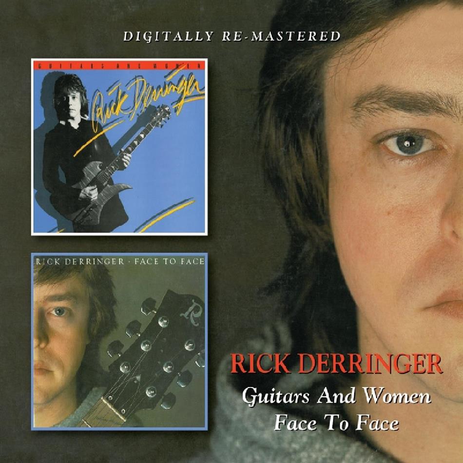 Rick Derringer - Guitars And Women/Face To Face