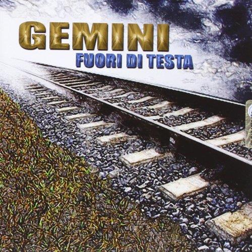 Gemini - Fuori Di Testa