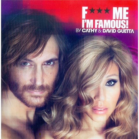 David Guetta - Fuck Me I'm Famous 2012