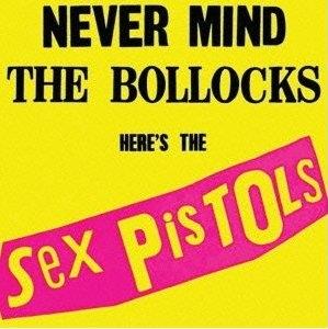 The Sex Pistols - Never Mind The Bollocks Japan Edition, Remastered