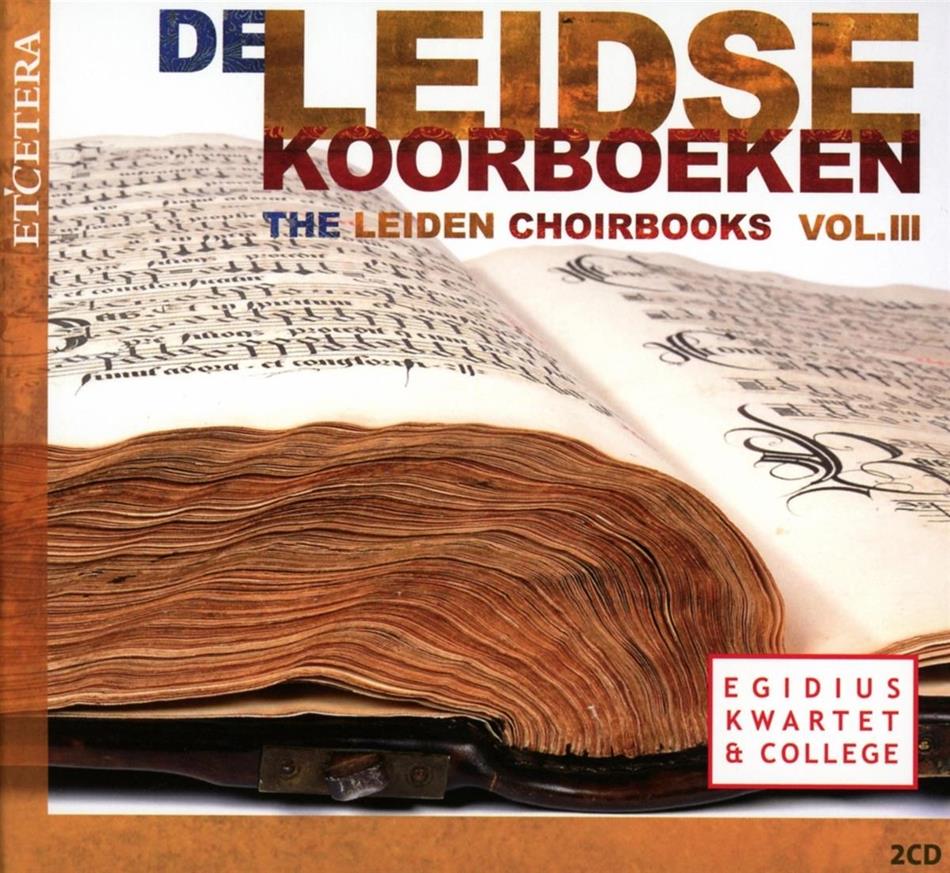 Egidius Quartett & Collegium & Divers Renaissance - Leiden Choirbooks Vol 3 2 CDs