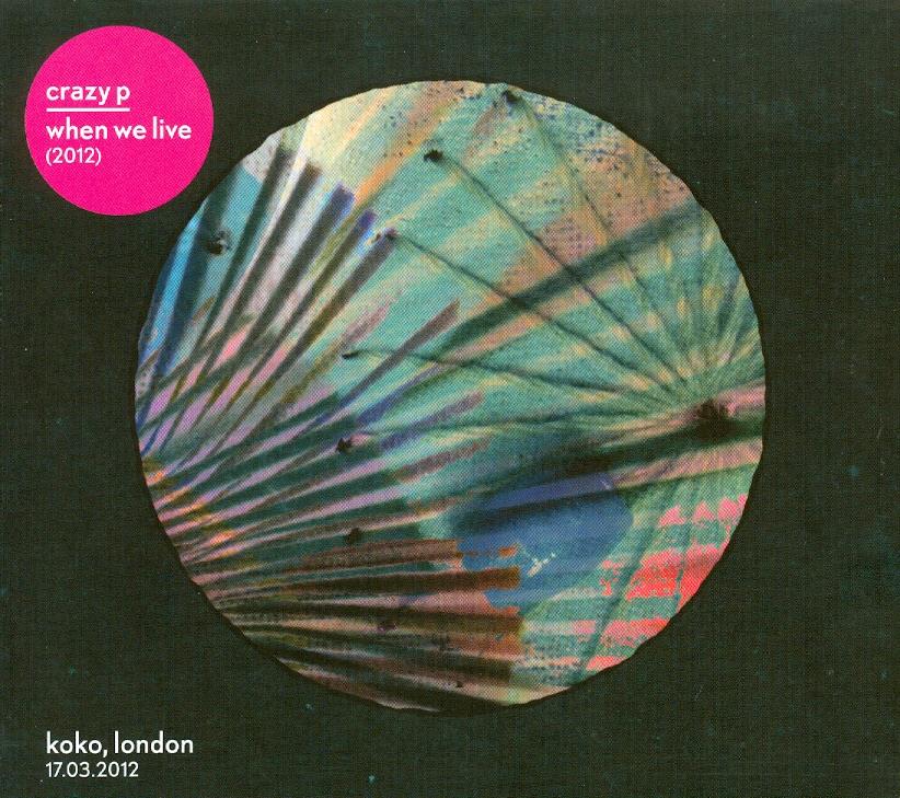 Crazy P - When We Live (2012) 2 CDs