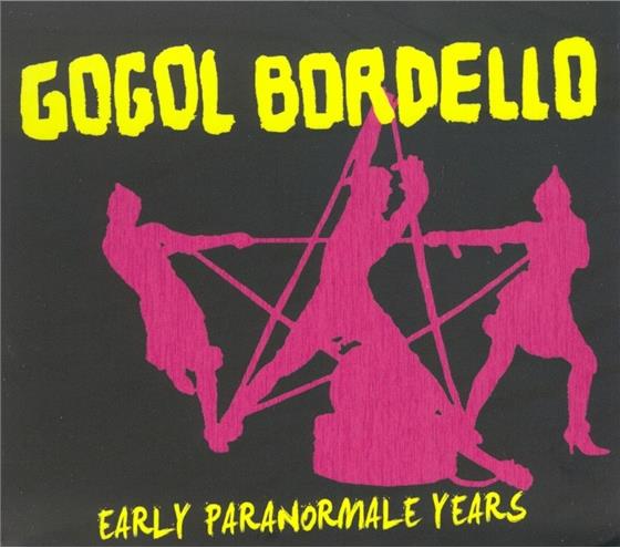 Gogol Bordello - Early Paranormale 3 CDs