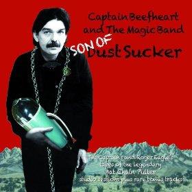 Captain Beefheart - Son Of Dust Sucker