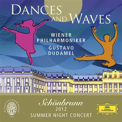 Dudamel Gustavo / Wiener Philharmoniker & --- - Dances & Waves - Sommernachtskonzert2012