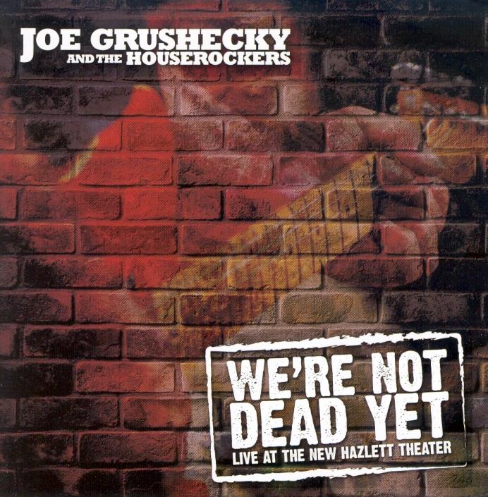 Joe Grushecky - We're Not Dead Yet 2 CDs