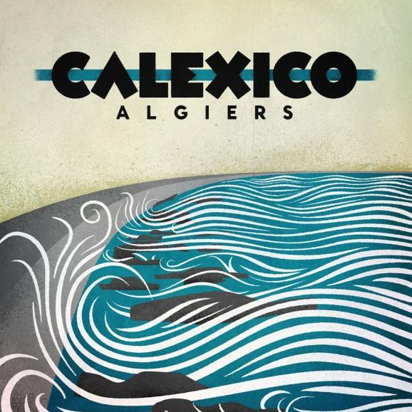 Calexico - Algiers Édition Limitée, 2 CD