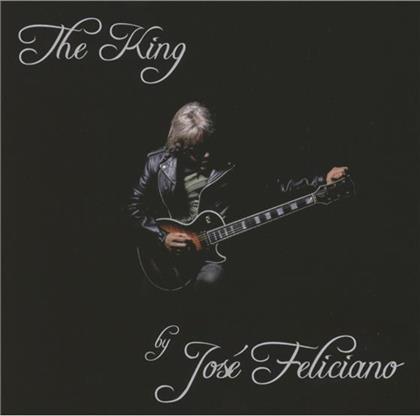Jos&eacute; Feliciano - King: By Jose Feliciano