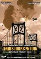 Trois jours en juin (2005)