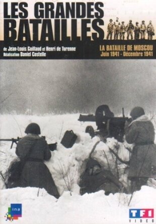Les grandes batailles - La bataille du Moscou s/w