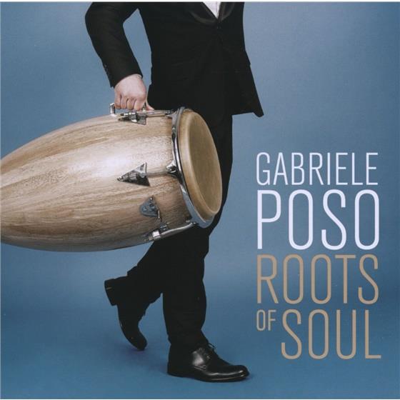 Gabriele Poso - Roots Of Soul