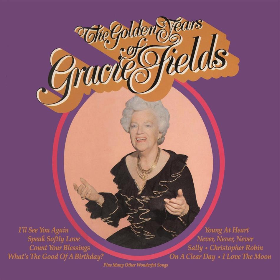 Gracie Fields - Golden Years