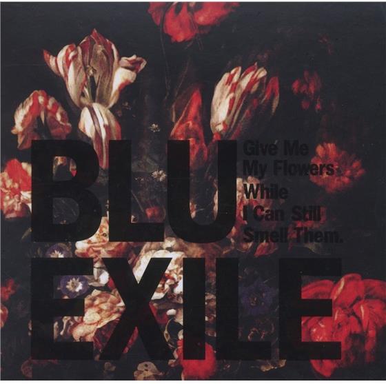 Blu (Rap) & Exile (Emanon) - Give Me My Flowers While I Can Still Smell Them