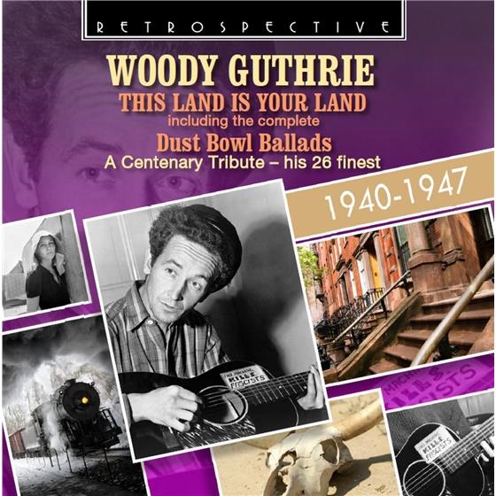 Woody Guthrie - This Land Is Your Land - A Cent. Tribute