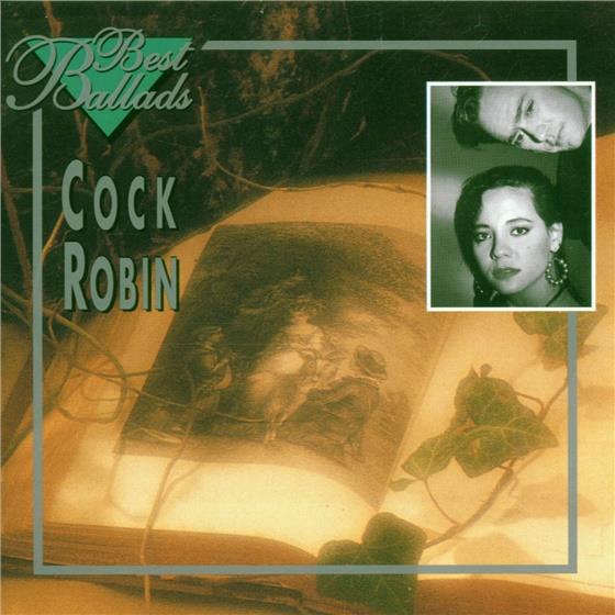Cock Robin - Best Ballads