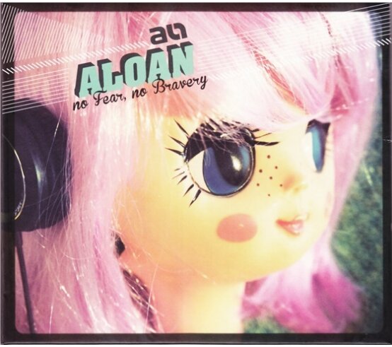 Aloan - No Fear No Bravery